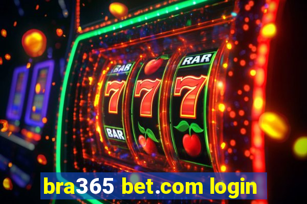 bra365 bet.com login